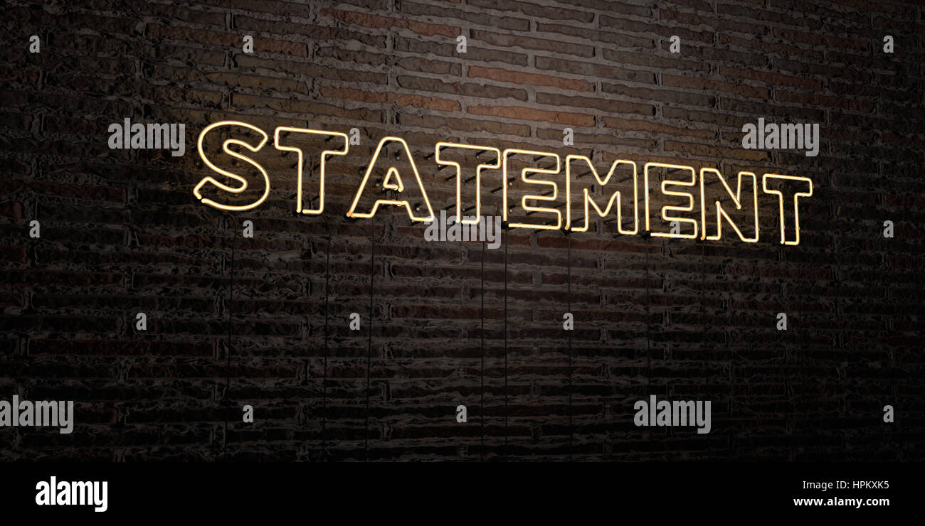 STATEMENT -Realistic Neon Sign on Brick Wall background - 3D rendered ...