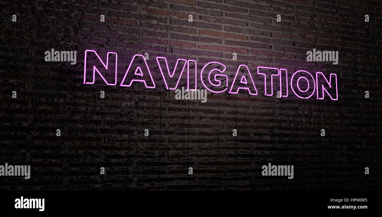 NAVIGATION Realistic Neon Sign on Brick Wall background 3D rendered