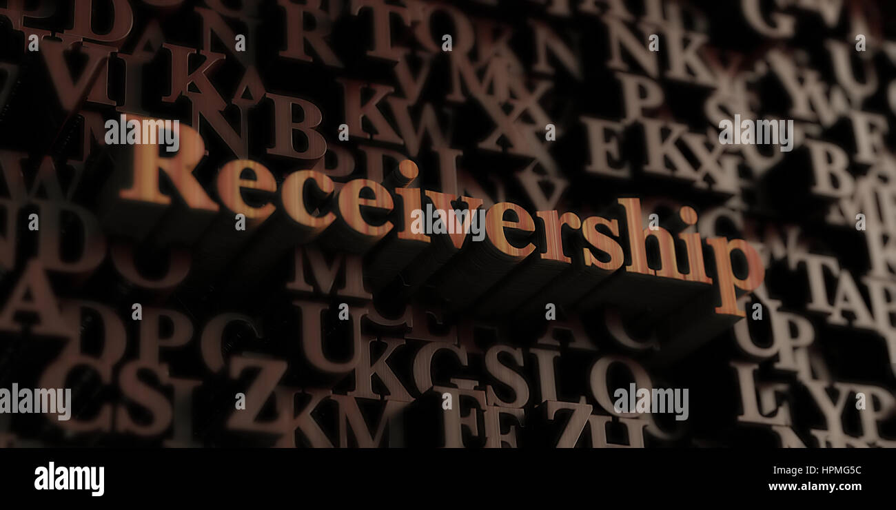 Receivership Wooden 3D rendered letters/message. Can be used for an