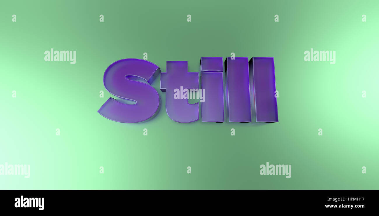 Still - colorful glass text on vibrant background - 3D rendered royalty free stock image. Stock Photo