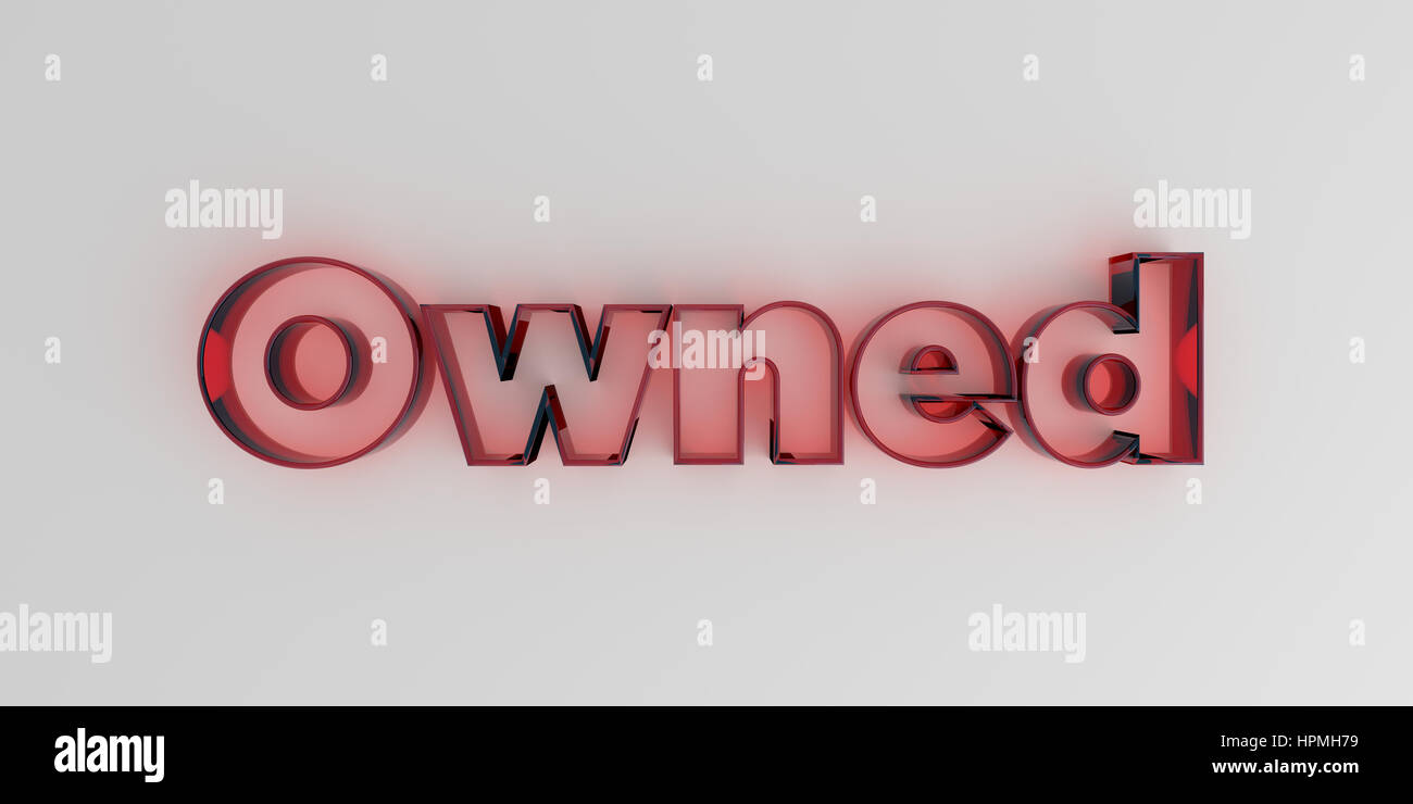 Owned - Red glass text on white background - 3D rendered royalty free stock image. Stock Photo