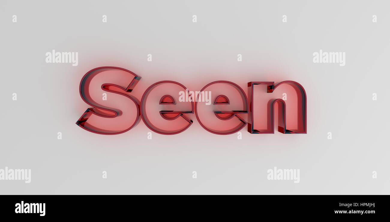 Seen - Red glass text on white background - 3D rendered royalty free stock image. Stock Photo