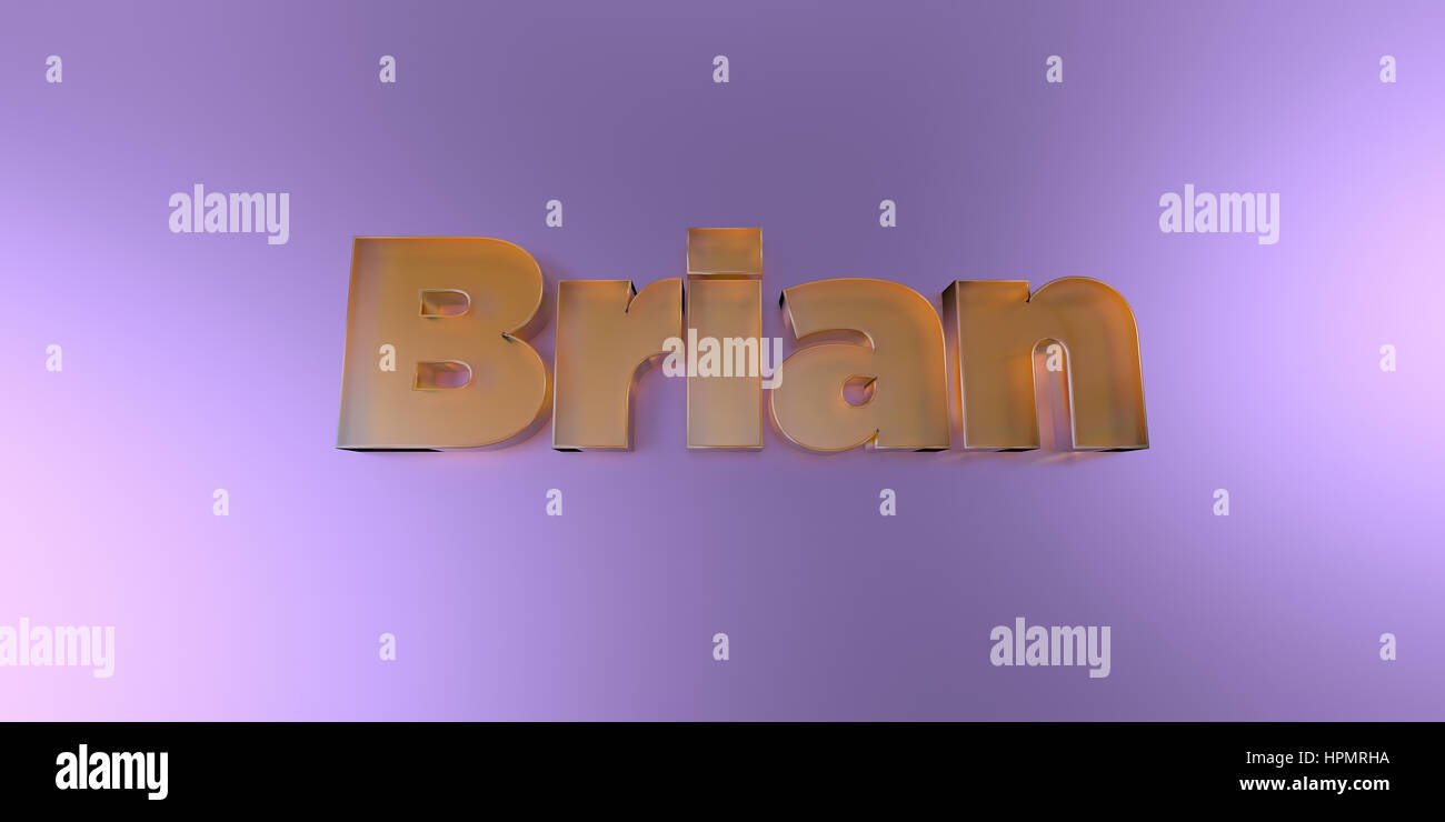 Brian Text Brian - colorful glass text on vibrant background - 3D rendered royalty ...