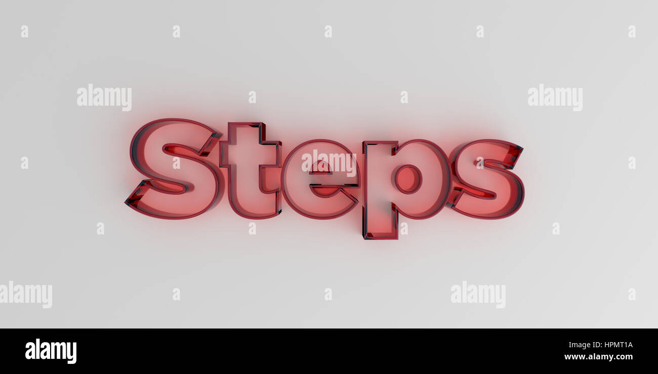 Steps - Red glass text on white background - 3D rendered royalty free stock image. Stock Photo