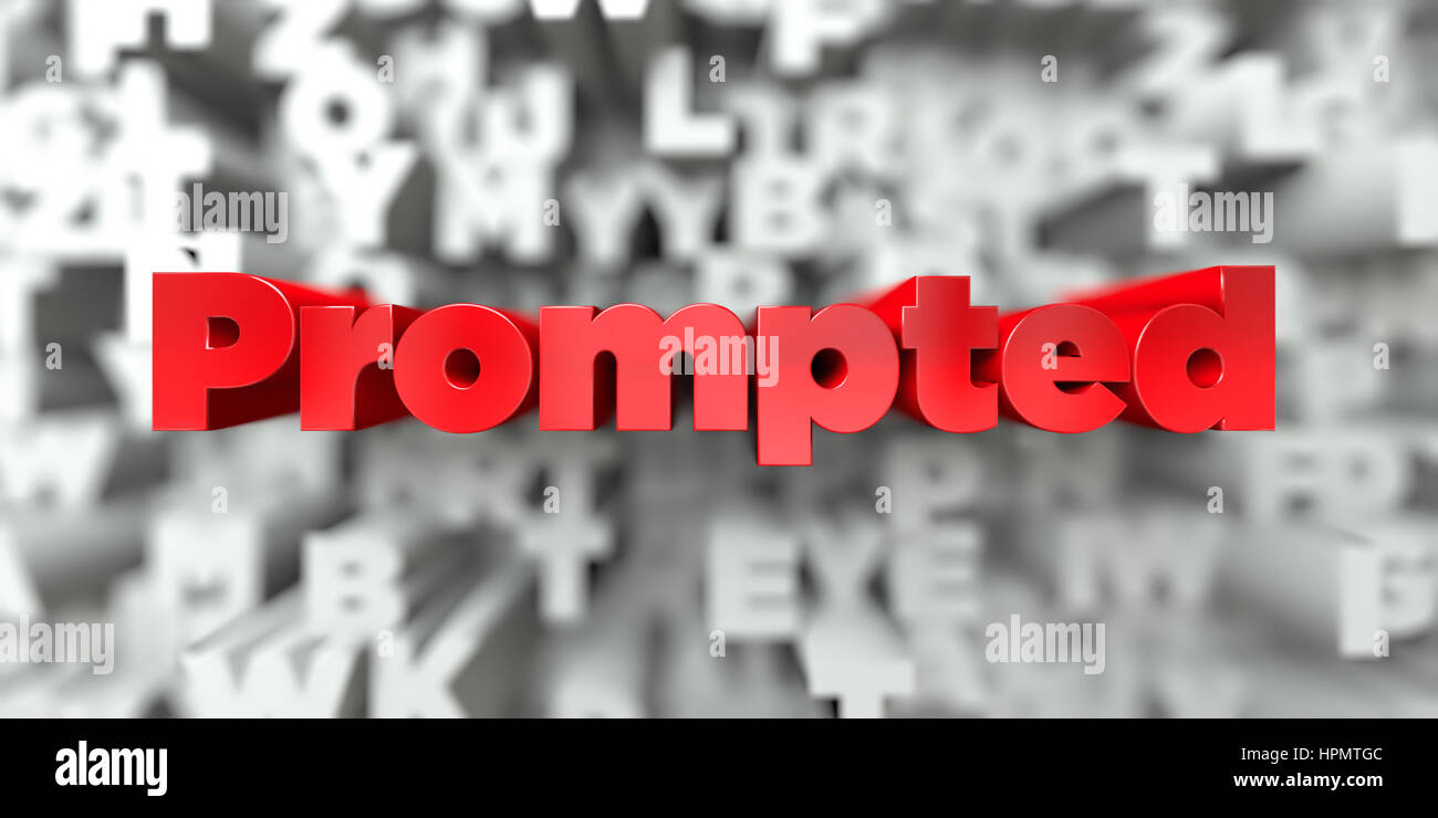 Prompted - Red text on typography background - 3D rendered royalty free ...