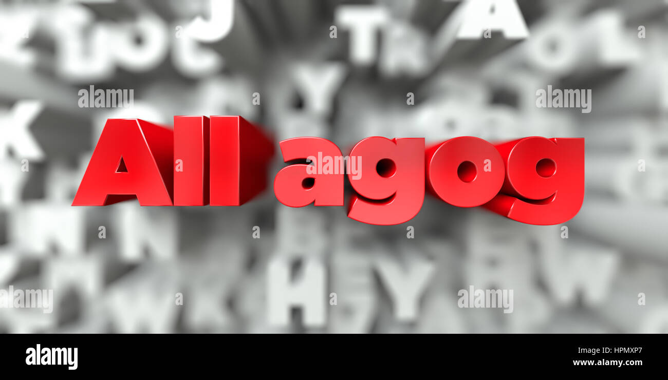 All agog -  Red text on typography background - 3D rendered royalty free stock image. This image can be used for an online website banner ad or a prin Stock Photo