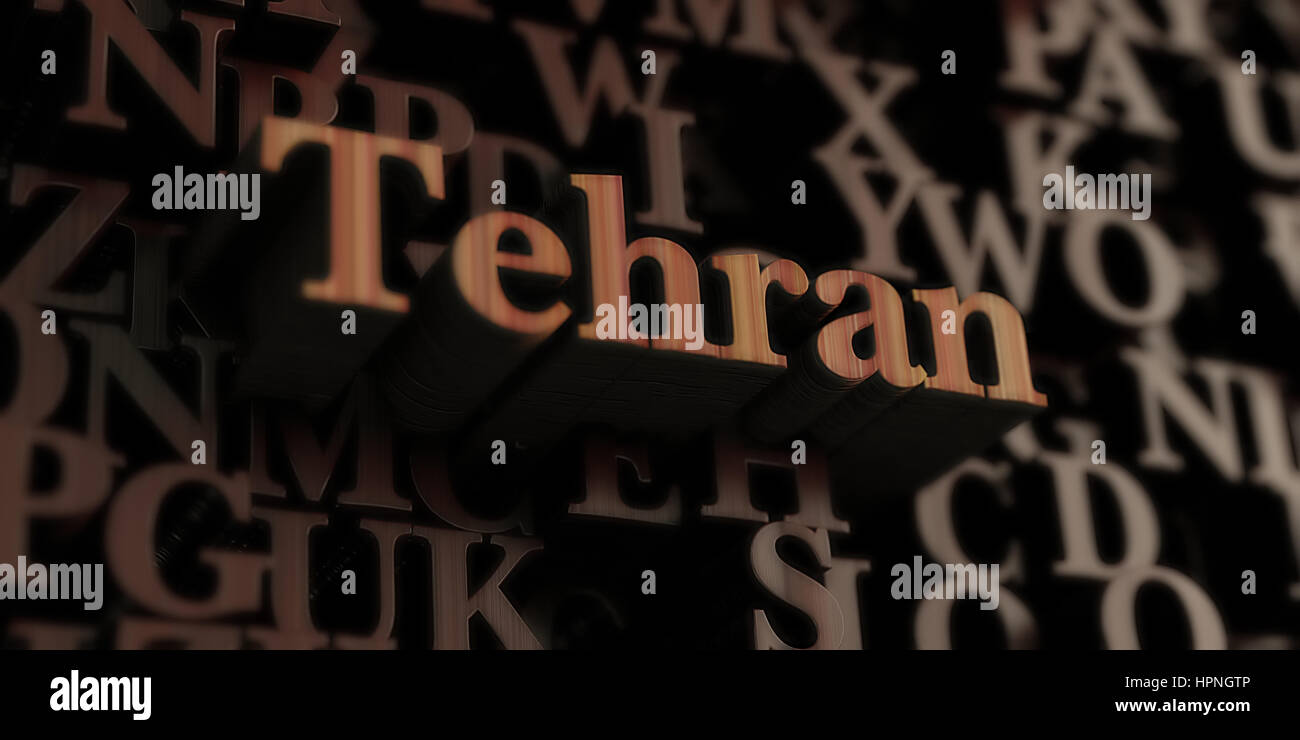 Tehran Lettering Tehran - Wooden 3D rendered letters/message. Can be used for an online ...