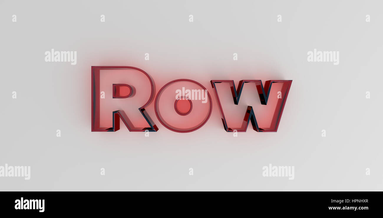 Row Text Row - Red glass text on white background - 3D rendered royalty free ...