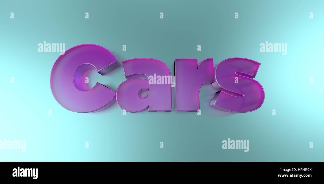Cars - colorful glass text on vibrant background - 3D rendered royalty ...