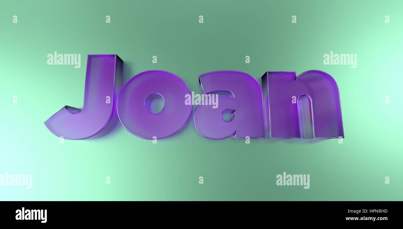 Joan - colorful glass text on vibrant background - 3D rendered royalty free stock image. Stock Photo