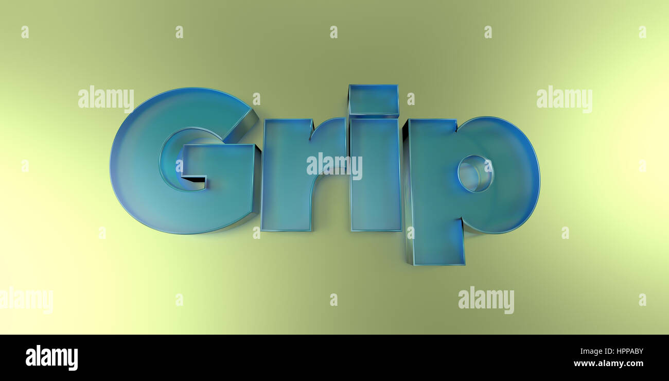 Grip - colorful glass text on vibrant background - 3D rendered royalty free stock image. Stock Photo