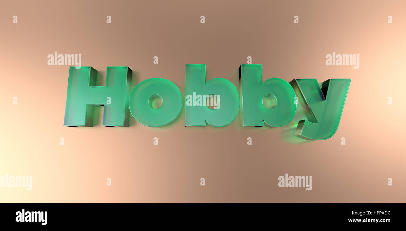 Hobby - colorful glass text on vibrant background - 3D rendered royalty free stock image. Stock Photo