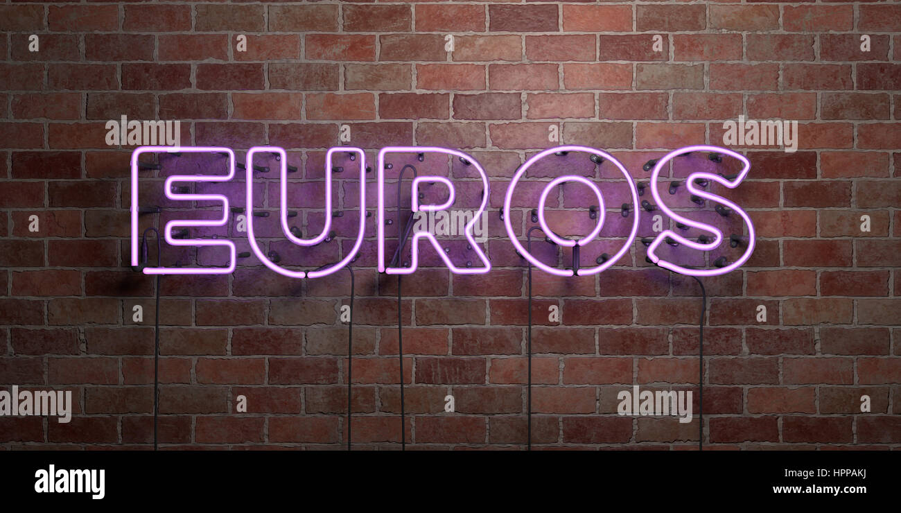EUROS - fluorescent Neon tube Sign on brickwork - Front view - 3D ...