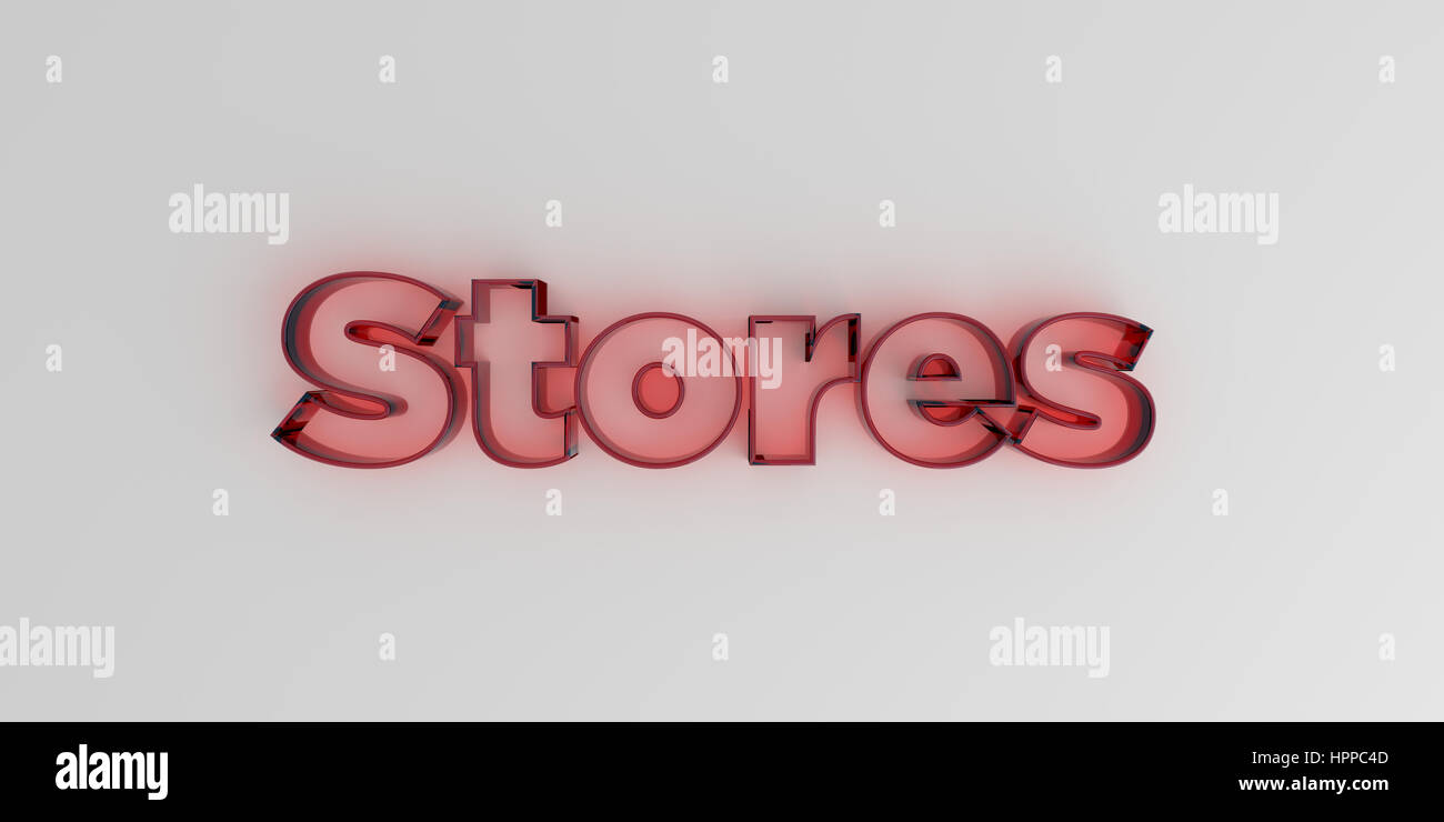 Stores - Red glass text on white background - 3D rendered royalty free stock image. Stock Photo