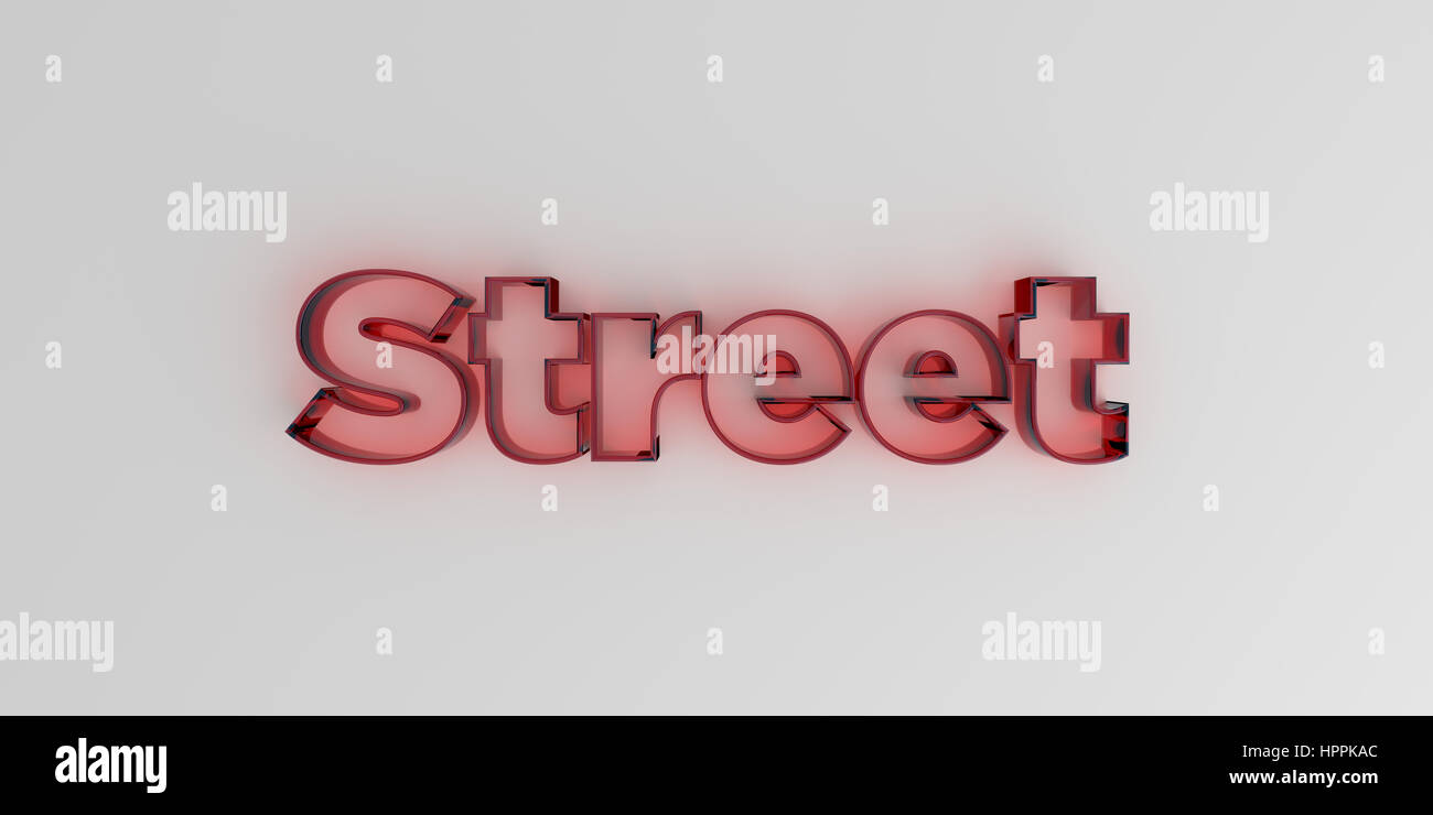 Street - Red glass text on white background - 3D rendered royalty free stock image. Stock Photo