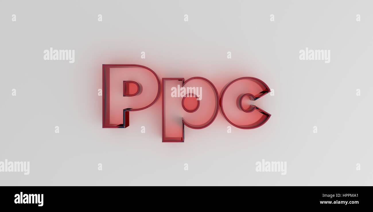 Ppc - Red glass text on white background - 3D rendered royalty free ...