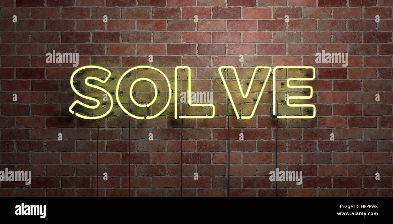 Solve Sign SOLVE - fluorescent Neon tube Sign on brickwork - Front view - 3D ...
