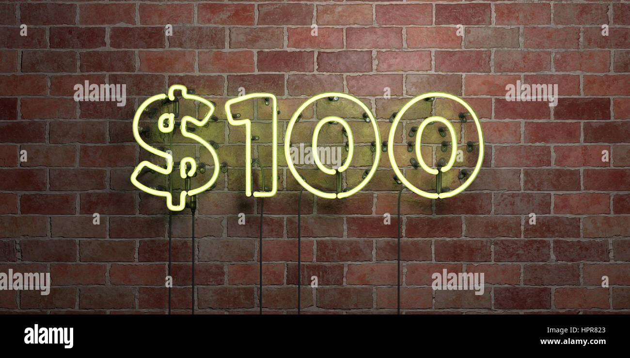 $100 - fluorescent Neon tube Sign on brickwork - Front view - 3D ...