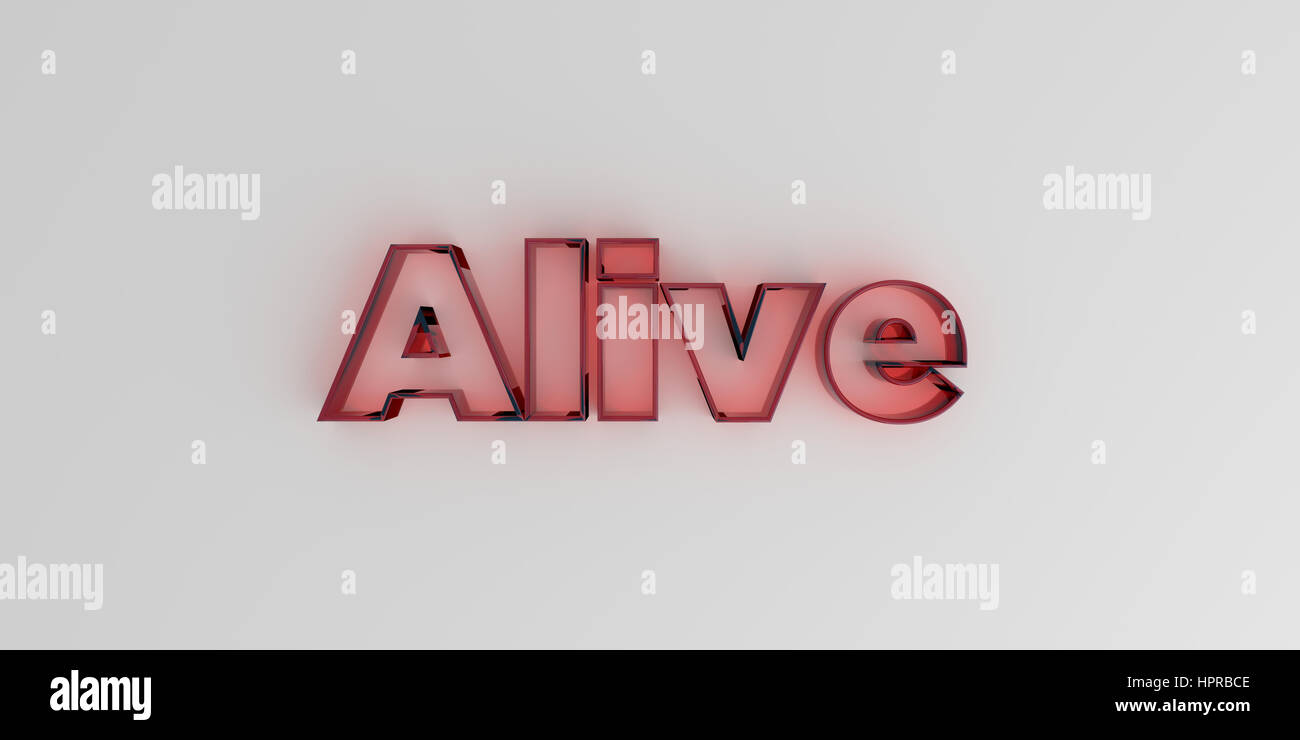 Alive - Red glass text on white background - 3D rendered royalty free stock image. Stock Photo