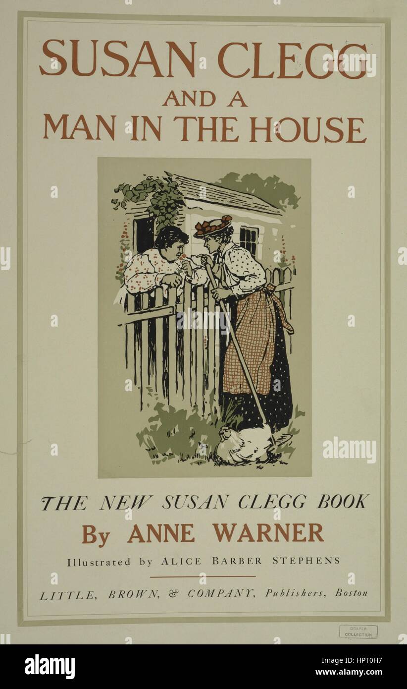 Poster advertisement for a book titled Susan Clegg and a Man in the House by Anne Warner which displays two women talking in front of a house, 1903. From the New York Public Library. Stock Photo