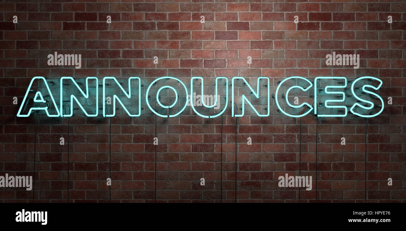 ANNOUNCES - fluorescent Neon tube Sign on brickwork - Front view - 3D ...