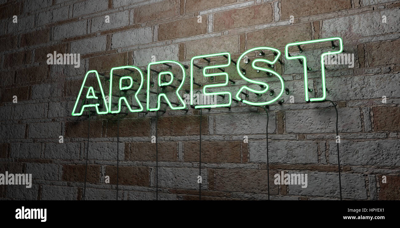 ARREST - Glowing Neon Sign on stonework wall - 3D rendered royalty free stock illustration.  Can be used for online banner ads and direct mailers. Stock Photo