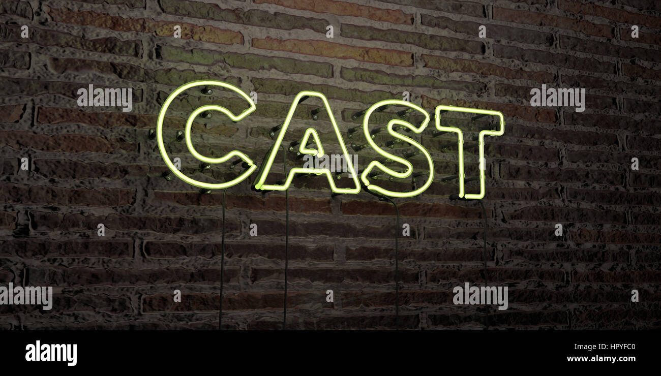 CAST -Realistic Neon Sign on Brick Wall background - 3D rendered ...