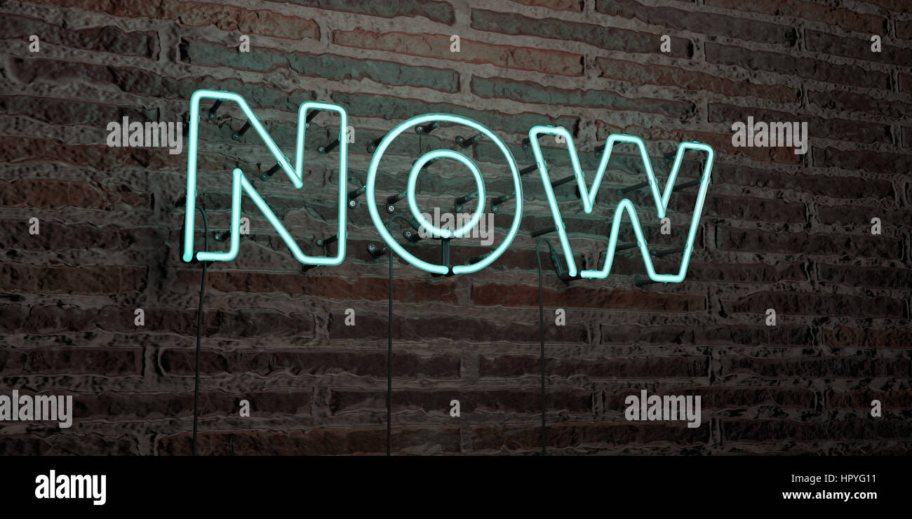 Now Sign Visual NOW -Realistic Neon Sign on Brick Wall background - 3D rendered royalty ...