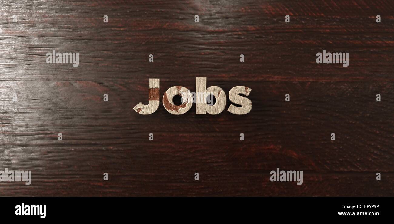 Jobs Grungy Wooden Headline On Maple 3d Rendered Royalty Free