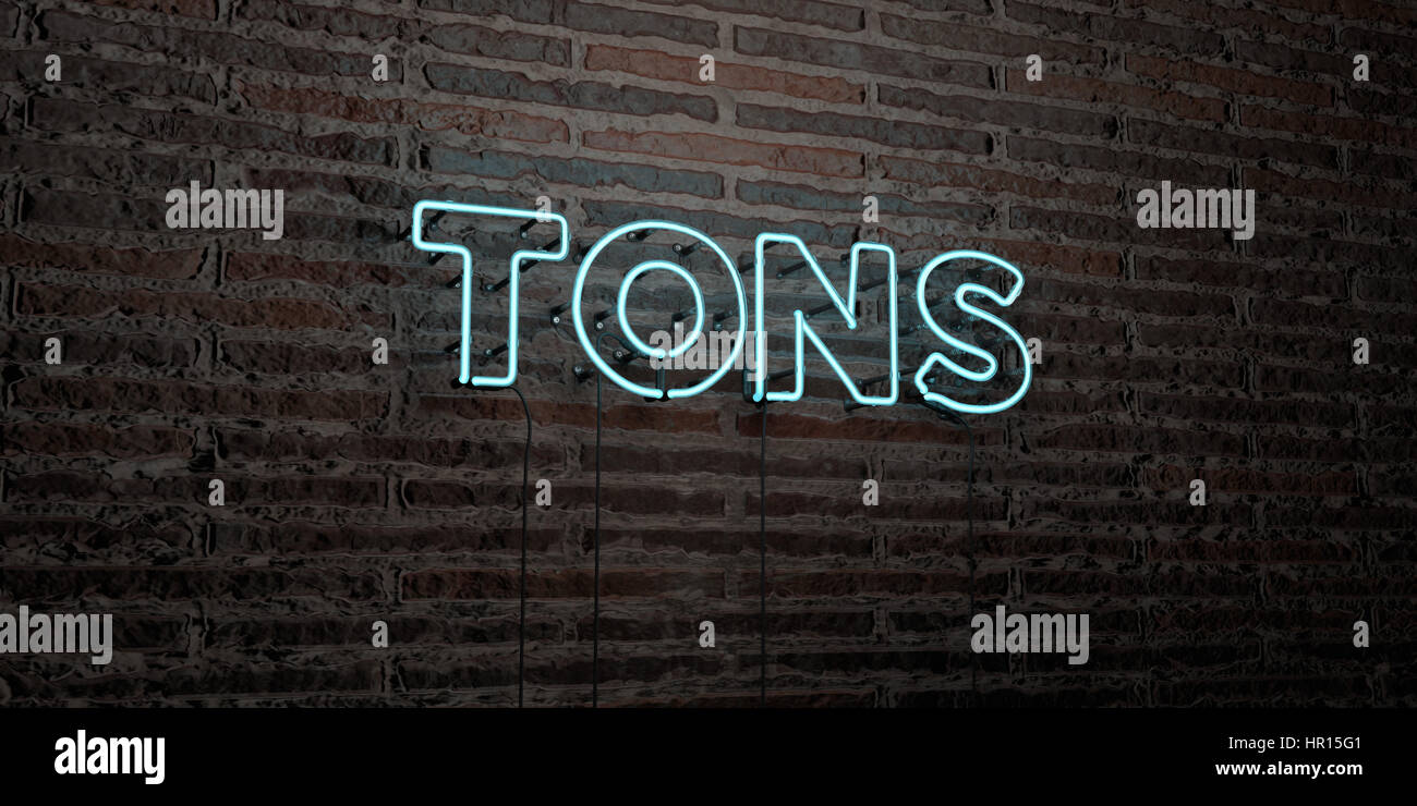 TONS -Realistic Neon Sign on Brick Wall background - 3D rendered ...