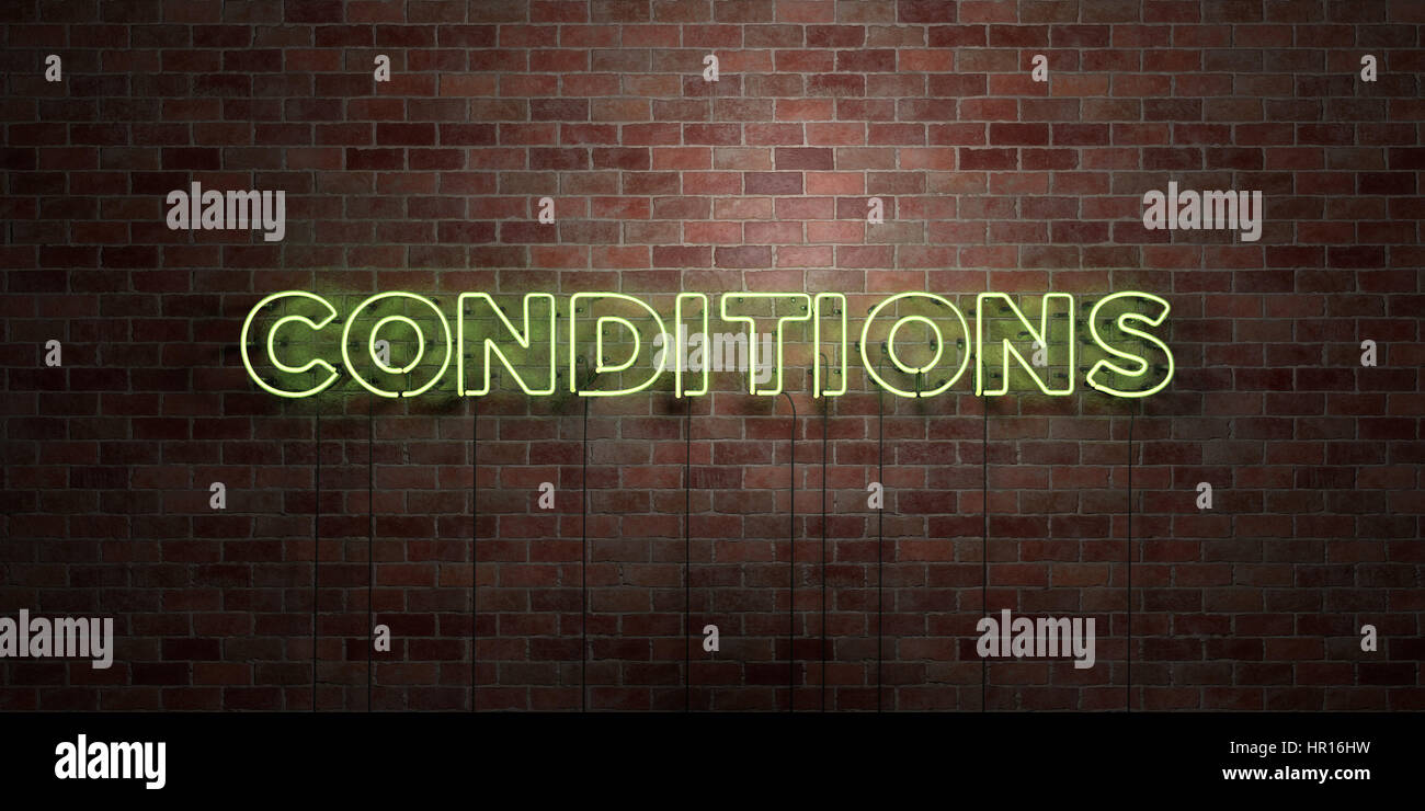 CONDITIONS - fluorescent Neon tube Sign on brickwork - Front view - 3D ...