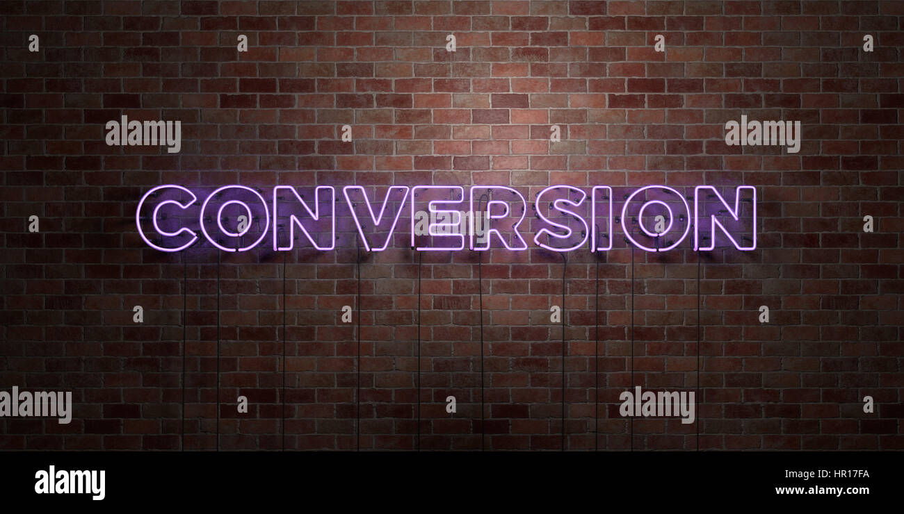 Converting Sign CONVERSION - fluorescent Neon tube Sign on brickwork - Front view - 3D ...