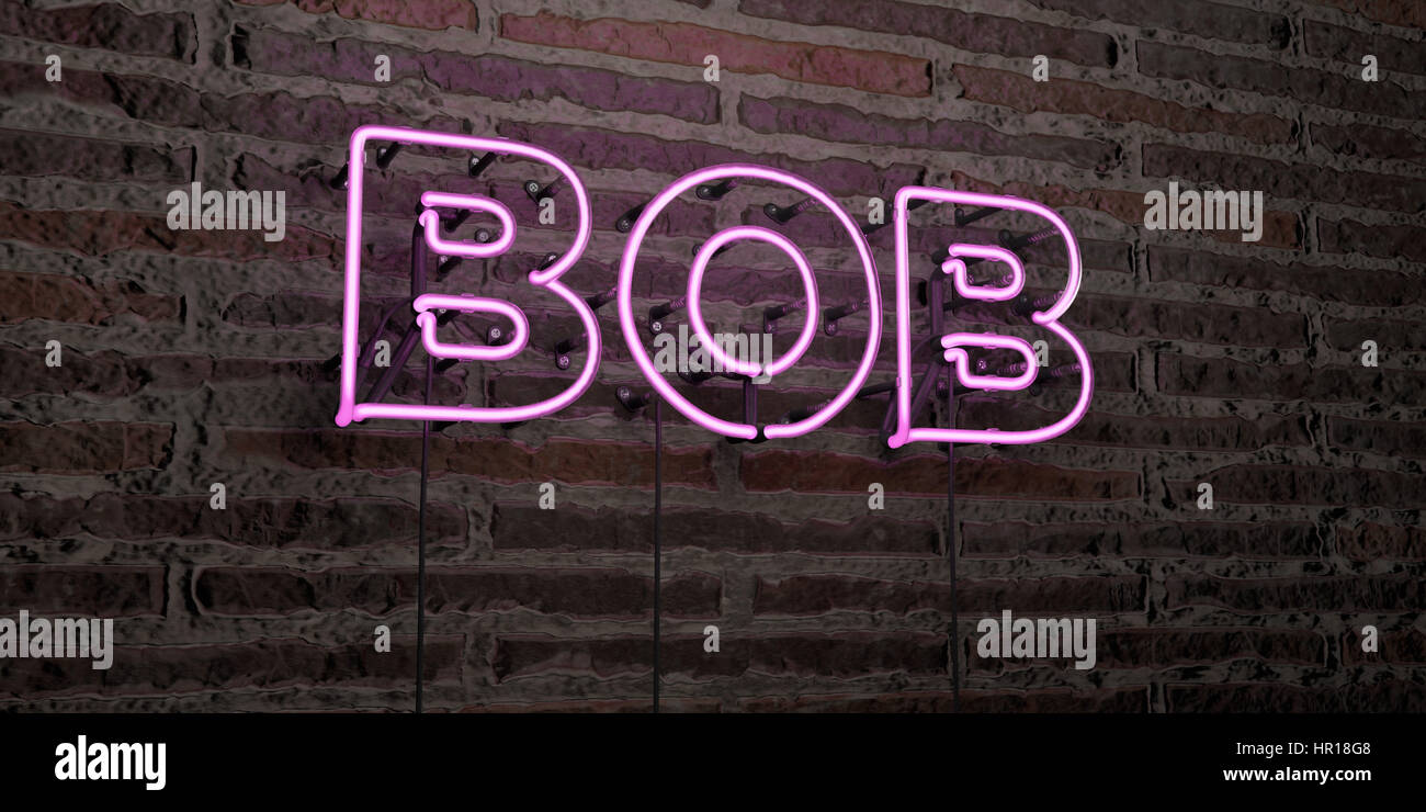 BOB -Realistic Neon Sign on Brick Wall background - 3D rendered royalty ...