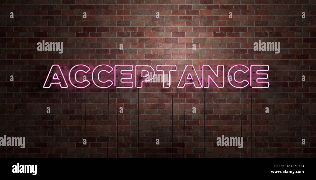 Acception Sign ACCEPTANCE - fluorescent Neon tube Sign on brickwork - Front view - 3D ...