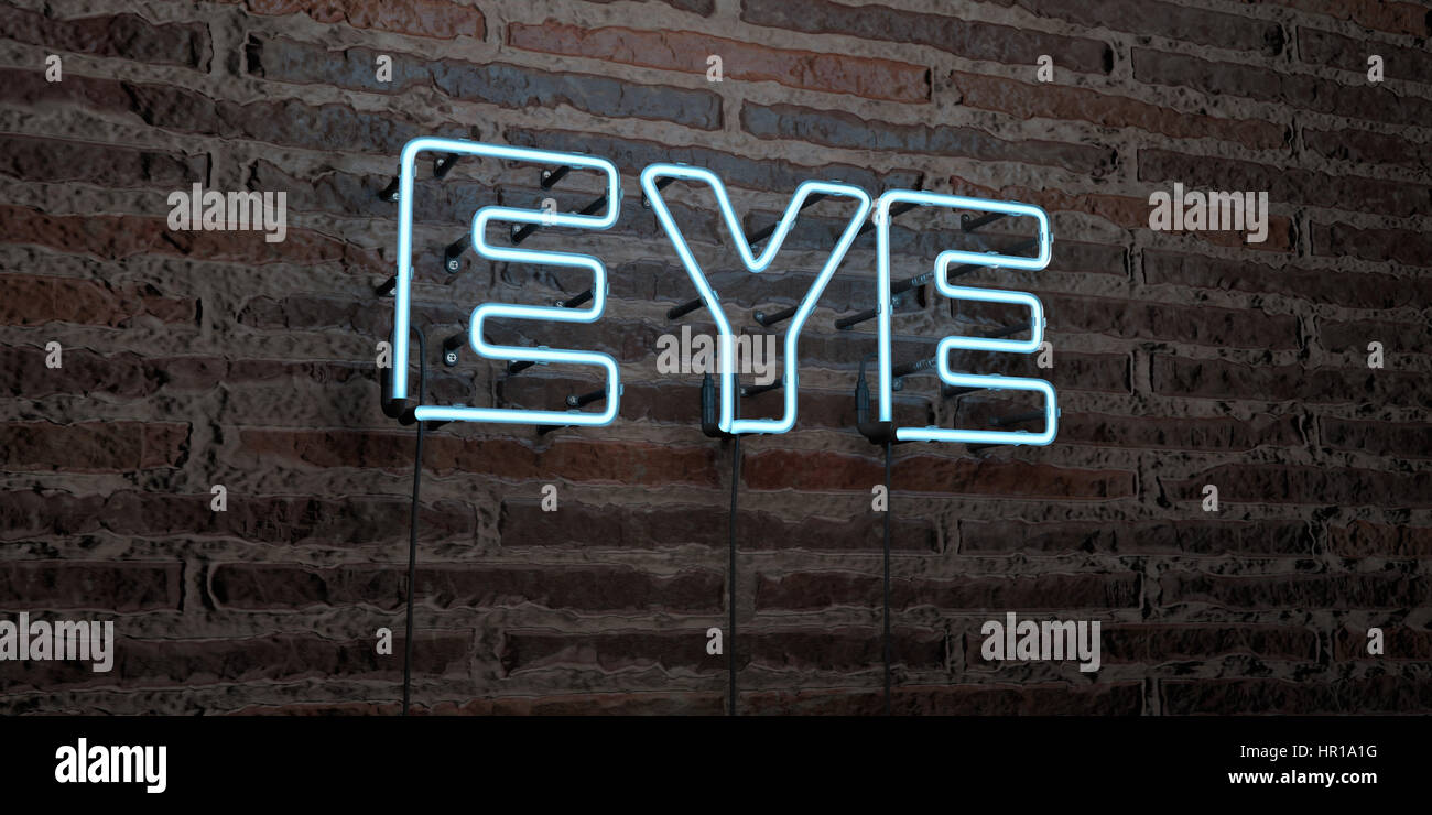 EYE -Realistic Neon Sign on Brick Wall background - 3D rendered royalty ...