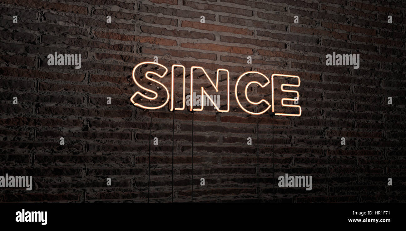 SINCE -Realistic Neon Sign on Brick Wall background - 3D rendered ...