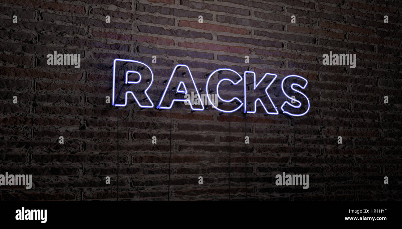 RACKS -Realistic Neon Sign on Brick Wall background - 3D rendered ...