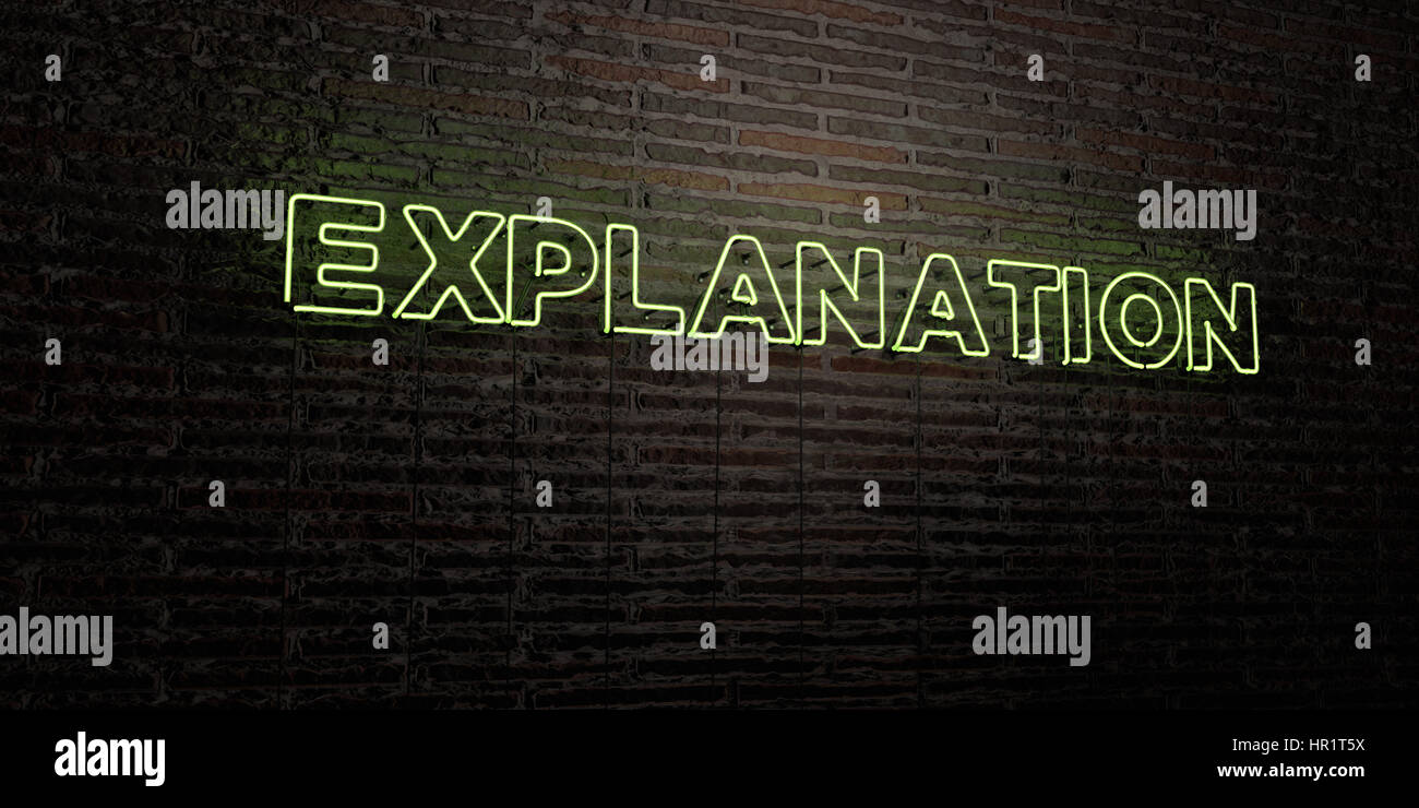 EXPLANATION -Realistic Neon Sign on Brick Wall background - 3D rendered ...