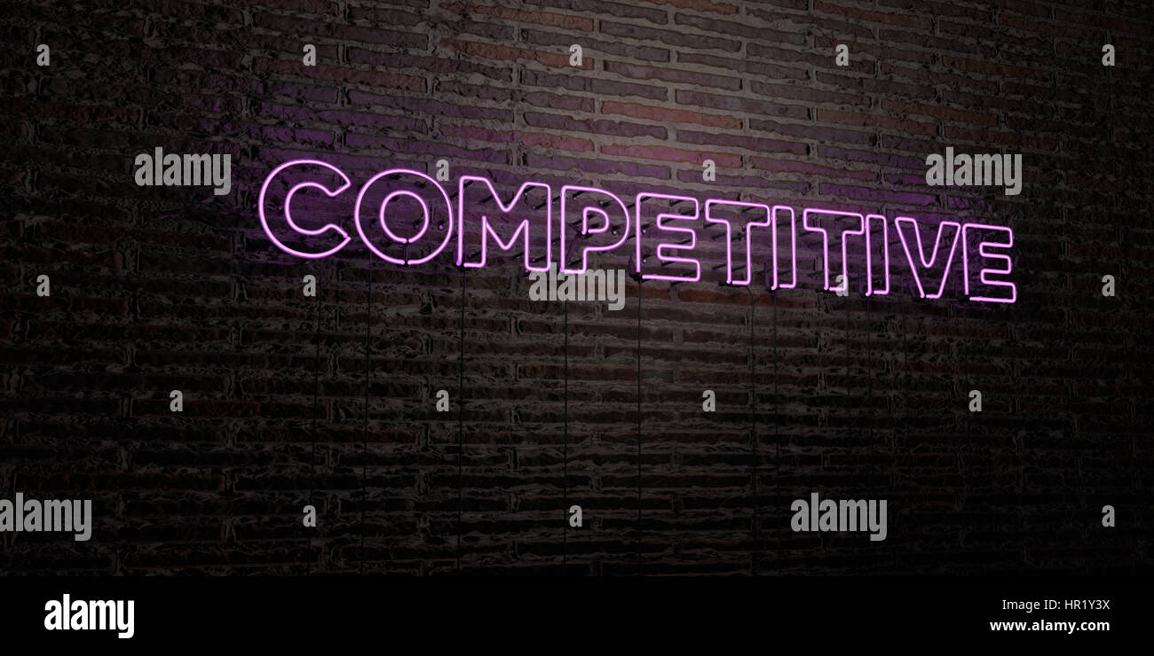 COMPETITIVE -Realistic Neon Sign on Brick Wall background - 3D rendered ...