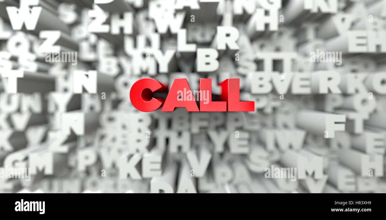 CALL - Red text on typography background - 3D rendered royalty free ...