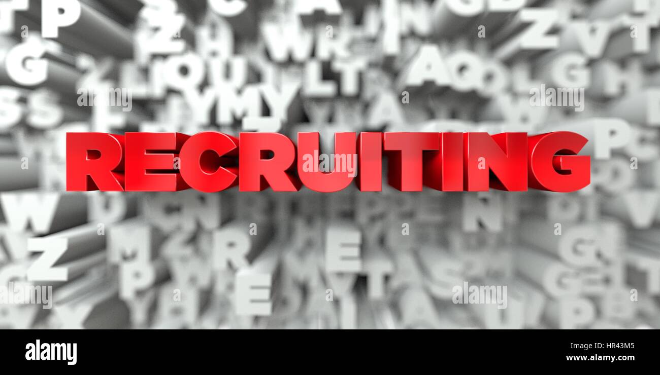 Recruiting Creative Text RECRUITING - Red text on typography background - 3D rendered royalty ...