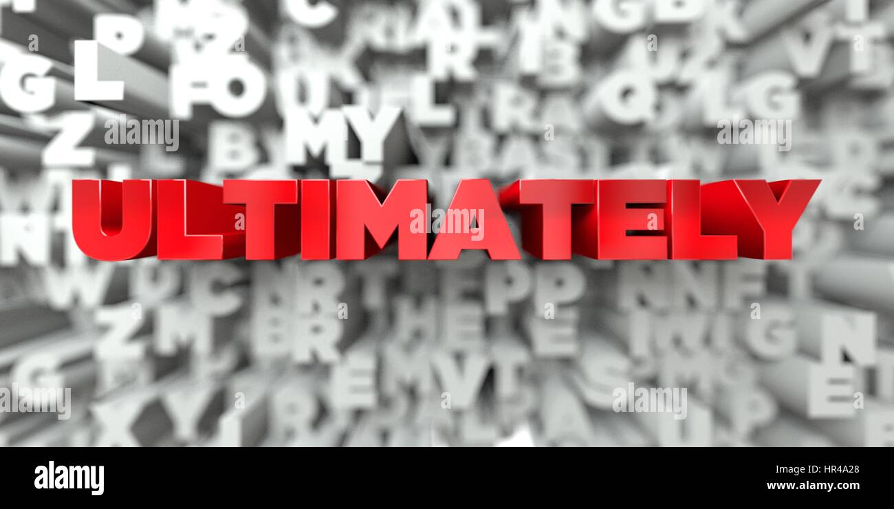 Ultimate Example Picture ULTIMATELY - Red text on typography background - 3D rendered royalty ...