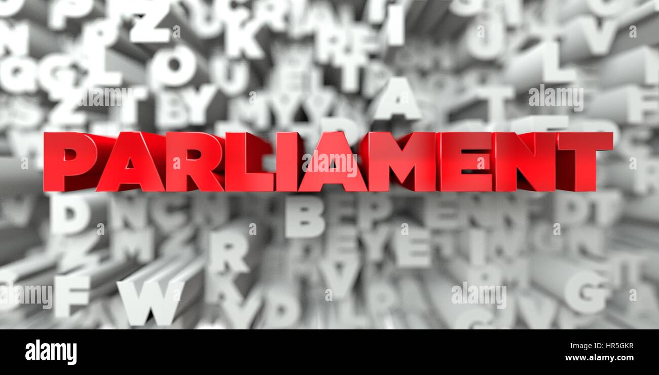 PARLIAMENT - Red text on typography background - 3D rendered royalty ...