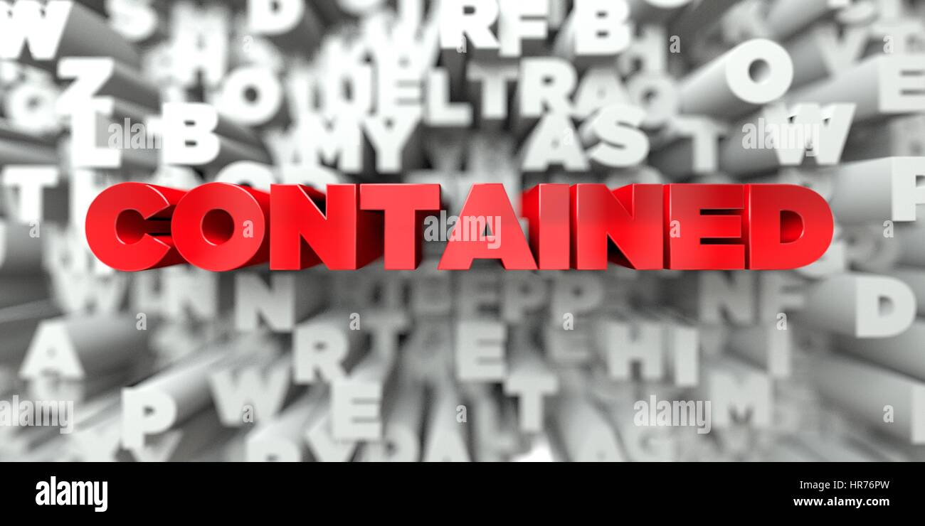 CONTAINED Red text on typography background 3D rendered royalty