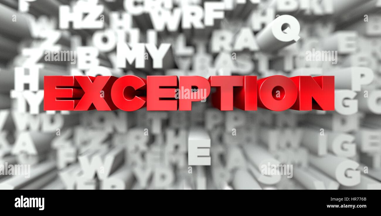 EXCEPTION - Red text on typography background - 3D rendered royalty ...