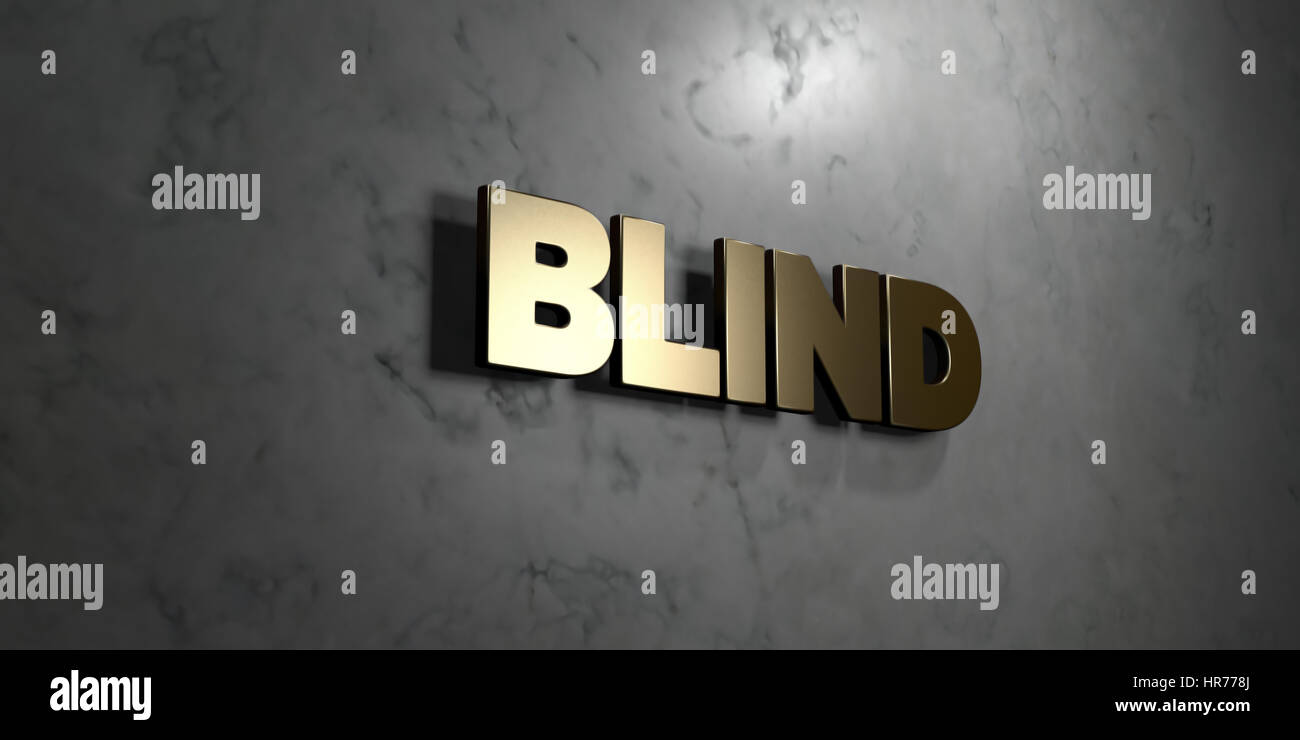 Blind - Gold sign mounted on glossy marble wall - 3D rendered royalty ...