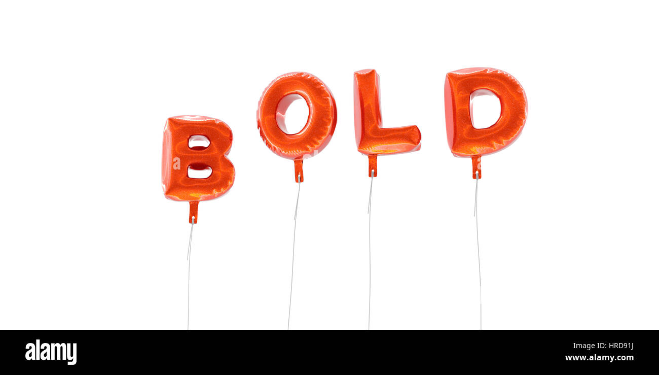 Bold Word High Resolution Stock Photography and Images Alamy