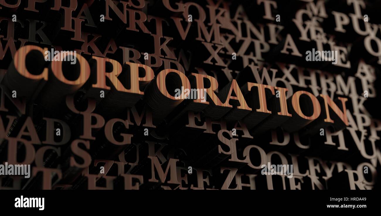Corporation - Wooden 3D rendered letters/message. Can be used for an ...