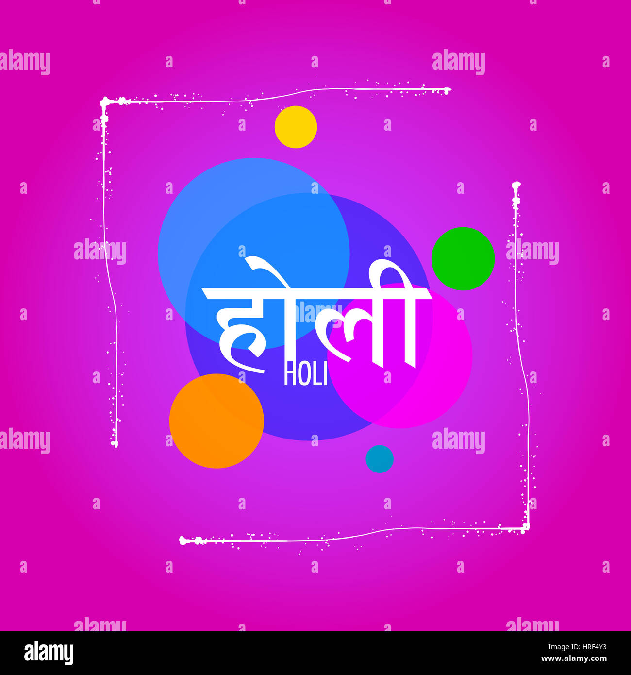 Holi Background, Indian Festival of Colors. The inscription on the Hindi translates as Holi Stock Photo