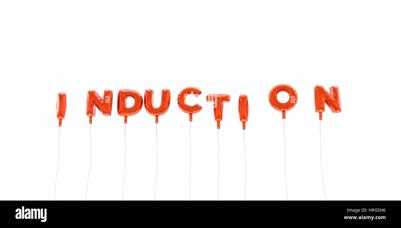 INDUCTION word made from red foil balloons 3D rendered. Can be used